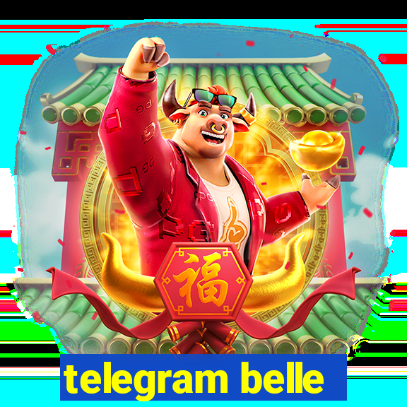 telegram belle